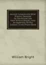 Ancient Collects and Other Prayers: Selected for Devotional Use from Various Rituals, with an Appendix, On the Collects in the Prayer-Book - William Bright