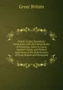 British Guiana Boundary: Arbitration with the United States of Venezuela. Index to Cases, Counter-Cases, and Printed Arguments of the Governments of Great Britain and Venezuela - Great Britain