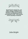 Hand-Book for Emigrants, and Others: Being a History of New Zealand, Its State and Prospects, Previous and Subsequent to the Proclamation of Her . and Colonies of the Australian Continent - John Bright