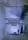 Dauer Und Klang: Ein Beitrag Zur Geschichte De Vocalquantitat Im Altfranzosischen (German Edition) - Bernhard Aegidius Konrad ten Brink
