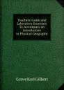 Teachers. Guide and Laboratory Exercises: To Accompany an Introduction to Physical Geography - Gilbert Grove Karl