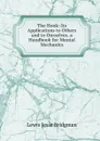 The Hook: Its Applications to Others and to Ourselves. a Handbook for Mental Mechanics - Lewis Jesse Bridgman