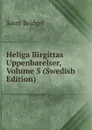 Heliga Birgittas Uppenbarelser, Volume 5 (Swedish Edition) - Saint Bridget