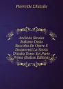 Archivio Stroico Italiano Ossia  Raccolta De Opere E Documenti.La Storia D.italia.Tomo Xvi.Parte Prima (Italian Edition) - Pierre de L'Estoile