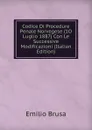 Codice Di Procedure Penale Norvegese (1O Luglio 1887) Con Le Successive Modificazioni (Italian Edition) - Emilio Brusa