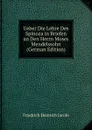 Ueber Die Lehre Des Spinoza in Briefen an Den Herrn Moses Mendelssohn (German Edition) - F.H. Jacobi