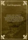 Elements of the Comparative Grammar of the Indo Germanic Language: A Concise Exposition of the History of Sanskrit, Old Iranian. Old Armenian. Old . German Lathuaman and Old Bulgarian, Volume 4 - K. Brugmann