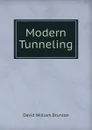 Modern Tunneling - David William Brunton