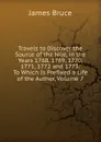 Travels to Discover the Source of the Nile, in the Years 1768, 1769, 1770, 1771, 1772 and 1773: To Which Is Prefixed a Life of the Author, Volume 7 - James Bruce
