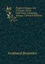 Etudes Critiques Sur L.histoire De La Litterature Francaise, Volume 7 (French Edition) - Ferdinand Brunetière