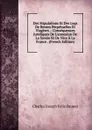 Des Stipulations Et Des Legs De Rentes Perpetuelles Et Viageres .: Consequences Juridiques De L.annexion De La Savoie Et De Nice A La France . (French Edition) - Charles Joseph Felix Brunet