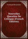 Nouvelles Questios De Critique (French Edition) - Ferdinand Brunetière