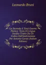 La Seconda E Terzi Guerra Punica: Testo Di Lingua Inedito Tratto Da Un Codice Dell.Ambrosiana Per Antonio Ceruti (Italian Edition) - Leonardo Bruni