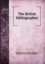 The British bibliographer - Brydges Egerton