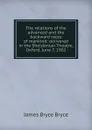 The relations of the advanced and the backward races of mankind: delivered in the Sheldonian Theatre, Oxford, June 7, 1902 - Bryce Viscount James