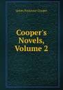 Cooper.s Novels, Volume 2 - Cooper James Fenimore