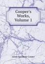 Cooper.s Works, Volume 1 - Cooper James Fenimore