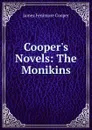 Cooper.s Novels: The Monikins - Cooper James Fenimore