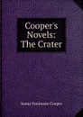 Cooper.s Novels: The Crater - Cooper James Fenimore