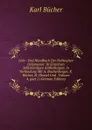 Lehr- Und Handbuch Der Politischen Oekonomie: In Einzelnen Selbstandigen Abtheilungen. in Verbindung Mit A. Buchenberger, K. Bucher, H. Dietzel Und . Volume 4,.part 2 (German Edition) - Karl Bücher