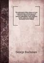 The indictment of Mary Queen of Scots as derived from a manuscript in the University Library at Cambridge hitherto unpublished. With comments on the . and on its connected documents by R.H. Mahon - Buchanan George