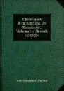 Chroniques D.enguerrand De Monstrelet, Volume 14 (French Edition) - Jean Alexandre C. Buchon