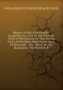 Report of the Commission to Locate the Site of the Frontier Forts of Pennsylvania: The Indian Forts of the Blue Mountains. by H.M. Richards.  the . River. by J.M. Buckalew.  the Frontier F - Henry Melchior Muhlenberg Richards