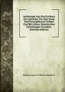 Anthologie Aus Den Lyrikern Der Griechen, Fur Den Schul Und Privatgebrauch Erklart Und Mit Literar Historischen Einleitungen Versehen. (German Edition) - Eduard August Wilhelm Buchholz