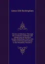 Travels in Palestine: Through the Countries of Bashan and Gilead, East of the River Jordan, Including a Visit to the Cities of Geraza and Gamala in the Decapolis, Volume 2 - Buckingham James Silk