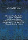 Hinrichs. Katalog Der Im Deutschen Buchhandel Erschienenen Bucher, Zeitschriften, Landkarten Usw: Titelverzeichnis Und Sachregister, Volume 6 (German Edition) - Adolph Büchting