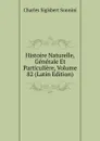 Histoire Naturelle, Generale Et Particuliere, Volume 82 (Latin Edition) - Charles Sigisbert Sonnini