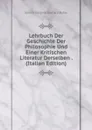 Lehrbuch Der Geschichte Der Philosophie Und Einer Kritischen Literatur Derselben . (Italian Edition) - Johann Gottlieb Gerhard Buhle