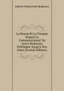 La Russie Et La Turquie Depuis Le Commencement De Leurs Relations Politiques Jusqu.a Nos Jours (French Edition) - Dmitrii Nikolaevich Bukharov