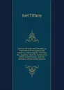 The law of trusts and trustees, as administered in England and America, embracing the common law, together with the statute laws of the several states . and the decisions of the courts thereon - Joel Tiffany