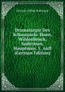 Dramaturgie Des Schauspiels: Ibsen, Wildenbruch, Suderman, Hauptman. 5. Aufl (German Edition) - Heinrich Alfred Bulthaupt