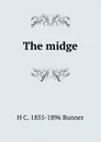 The midge - H. C. Bunner