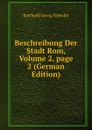 Beschreibung Der Stadt Rom, Volume 2,.page 2 (German Edition) - Barthold Georg Niebuhr