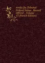 Arrets Du Tribunal Federal Suisse . Recueil Officiel ., Volume 13 (French Edition) - 