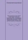 The Constitution of the Church of the Future: A Practical Explanation of the Correspondance with the Right Honourable William Gladstone, On the German . Notes, and the Complete Correspondance - Christian Karl Josias Bunsen