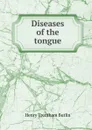 Diseases of the tongue - Henry Trentham Butlin