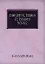 Bulletin, Issue 2;.issues 80-82 - Heinrich Ries