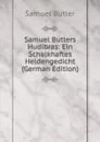 Samuel Butlers Hudibras: Ein Schalkhaftes Heldengedicht (German Edition) - Butler Samuel