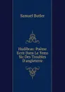 Hudibras: Poeme Ecrit Dans Le Tems Sic Des Troubles D.angleterre - Butler Samuel