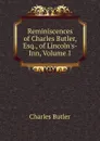 Reminiscences of Charles Butler, Esq., of Lincoln.s-Inn, Volume 1 - Charles Butler