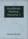Hudibras: Poeme, Volume 1 - Butler Samuel