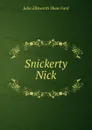 Snickerty Nick - Julia Ellsworth Shaw Ford