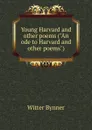 Young Harvard and other poems (