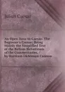 An Open Door to Caesar: The Beginner.s Caesar; Being Mainly the Simplified Text of the Bellum Helveticum of the Commentaries, / by Harrison Dickinson Cannon . - Caesar Gaius Julius