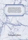 Manuel D.histoire Universelle, Resume-Raisonne Des Faits Et Evenemens Les Plus Importans: Des Inventions Les Plus Utiles Et Des Hommes Les Plus . Du Monde Jusqu.en 1836 (French Edition) - Samuel Cahen