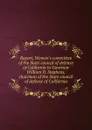 Report, Women.s committee of the State council of defense of California to Governor William D. Stephens, chairman of the State council of defense of California - 